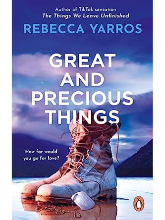 GREAT AND PRECIOUS THINGS