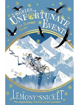 SERIES OF UNFORTUNATE EVENTS #10 SLIPPERY SLOPE