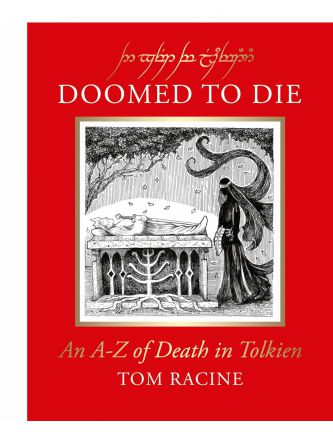 DOOMED TO DIE AN A–Z OF DEATH IN TOLKIEN
