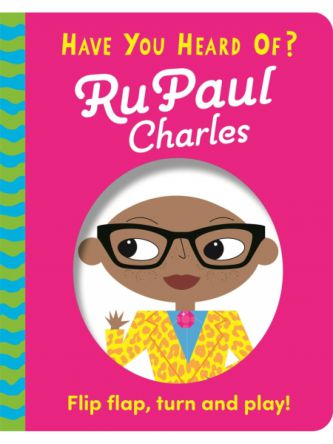 HAVE YOU HEARD OF?: RUPAUL CHARLES
