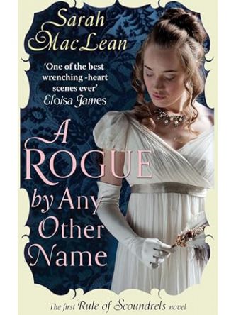 ROGUE BY ANY OTHER NAME