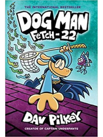 DOG MAN 8/ FETCH 22
