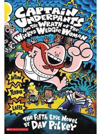 CAPTAIN UNDERPANTS AND THE WRATH OF THE WICKED WEDGIE WOMAN: COLOR ED #5