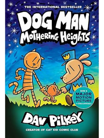 DOG MAN: MOTHERING HEIGHTS (DOG MAN #10)