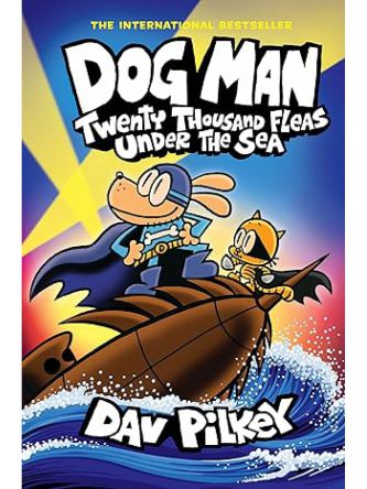 DOG MAN: TWENTY THOUSAND FLEAS UNDER THE SEA (DOG MAN #11)