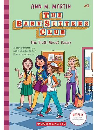 TRUTH ABOUT STACEY (THE BABY SITTERS CLUB #3)