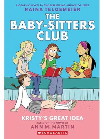 KRISTYS GREAT IDEA (BABYSITTERS CLUB GRAPHIC #1)