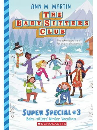 BABY SITTERS WINTER VACATION (THE BABY SITTERS CLUB SUPER SPECIAL #3)