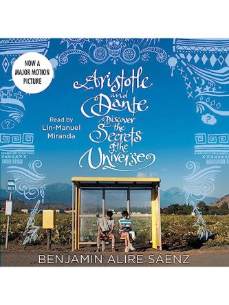ARISTOTLE AND DANTE DISCOVER THE SECRETS OF THE UNIVERSE