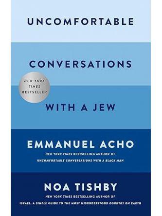 UNCOMFORTABLE CONVERSATIONS WITH A JEW
