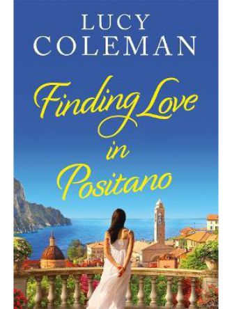 FINDING LOVE IN POSITANO