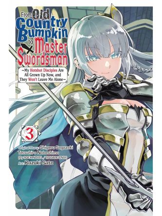 FROM OLD COUNTRY BUMPKIN TO MASTER SWORDSMAN  VOL. 3