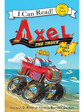 AXEL THE TRUCK: BEACH RACE STARTER READERS