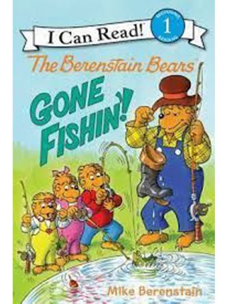 BERENSTAIN BEARS: GONE FISHIN’!  THE L1