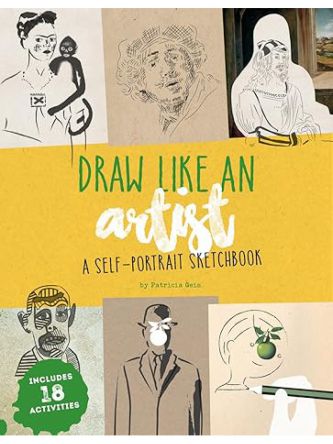 DRAW LIKE AN ARTIST: A SELF-PORTRAIT SKETCHBOOK