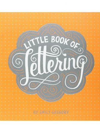 LITTLE BOOK OF LETTERING