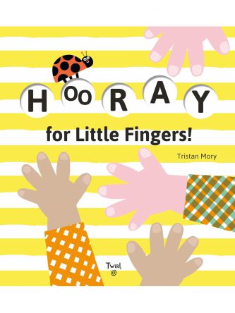 HOORAY FOR LITTLE FINGERS