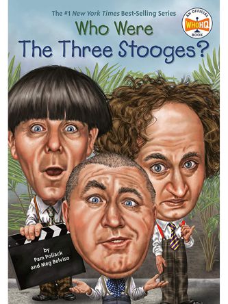 WHO WERE THE THREE STOOGES?