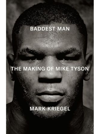 BADDEST MAN (MAKING OF MIKE TYSON)