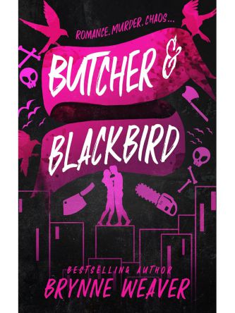 BUTCHER & BLACKBIRD (RUINOUS LOVE TRILOGY #1)