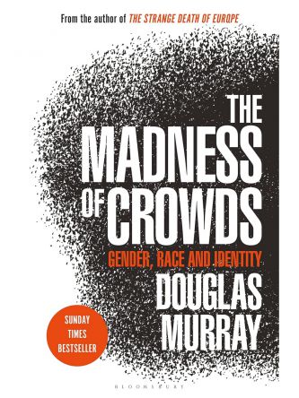 MADNESS OF CROWDS GENDER RACE AND IDENTITY