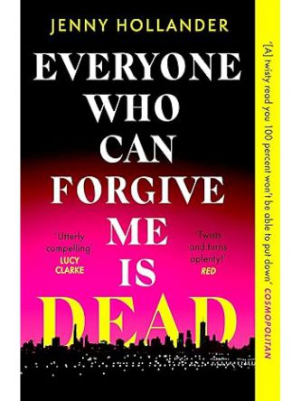 EVERYONE WHO CAN FORGIVE ME IS DEAD