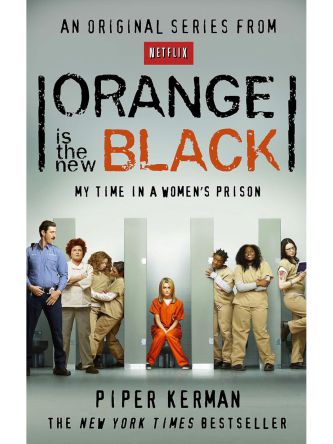 ORANGE IS THE NEW BLACK