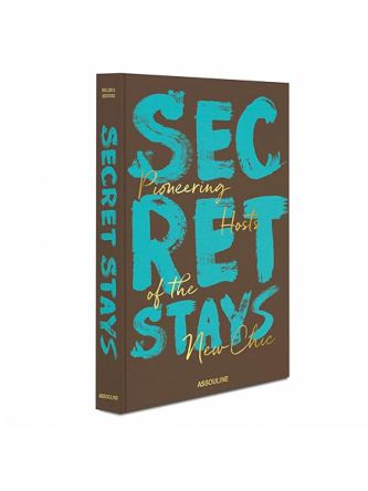SECRET STAYS PIONEERING HOSTS OF THE NEW CHIC