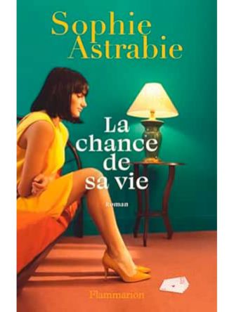 CHANCE DE SA VIE