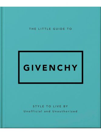 LITTLE GUIDE TO GIVENCHY